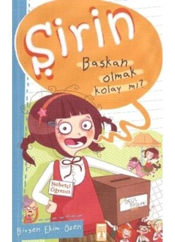 Şirin Başkan Olmak Kolay Mı? - Birsen Ekim Özen - Genç Timaş Mart 2021