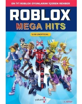 Roblox Mega Hits 1.Kitap - En İyi Roblox Oyunlarını İçeren Rehber- Yakamoz Yayınları