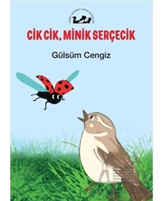 Cik Cik Minik Serçecik - Gülsüm Cengiz - Öteki Yayınevi