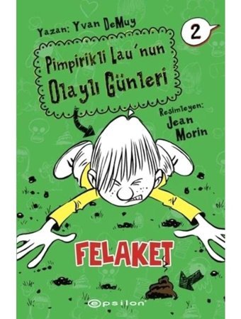 Felaket: Pimpirikli Lau'nun Olaylı Günleri - 2 - Yvan Demuy - Epsilon Yayınevi
