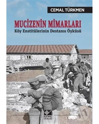 Mucizenin Mimarları - Cemal Türkmen - Kaynak Yayınları