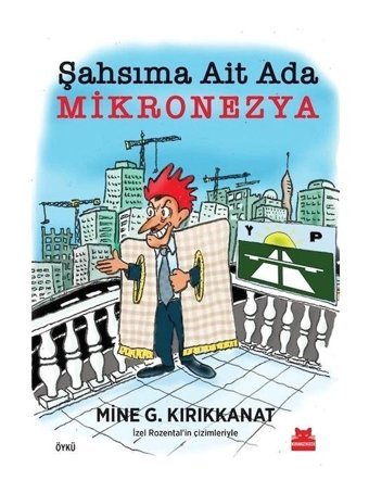 Şahsıma Ait Ada - Mikronezya - Mine G. Kırıkkanat - Kırmızı Kedi