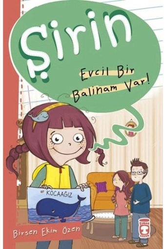 Timaş Çocuk Şirin İş Başında - 02 Evcil Bir Balinam Var! Timaş Çocuk kitap (Koruma Poşetli)