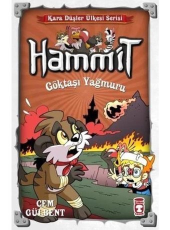 Hammit-Göktaşı Yağmuru-Kara Düşler Ülkesi Serisi - Cem Gülbent - Timaş Çocuk