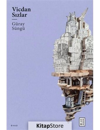 Vicdan Sızlar - Güray Süngü - Ketebe