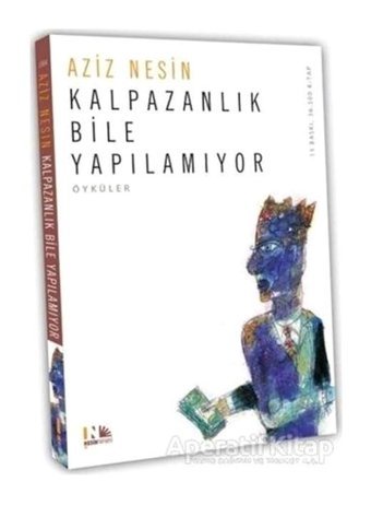 Kalpazanlık Bile Yapılamıyor - Aziz Nesin - Nesin Yayınevi