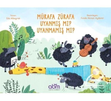 Abm Yayınevi Mürafa Zürafa Uyanmış Mı? Uyanmamış Mı?