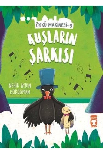 Timaş Çocuk Kuşların Şarkısı - Öykü Makinesi 9 Timaş Çocuk kitap (Koruma Poşetli)