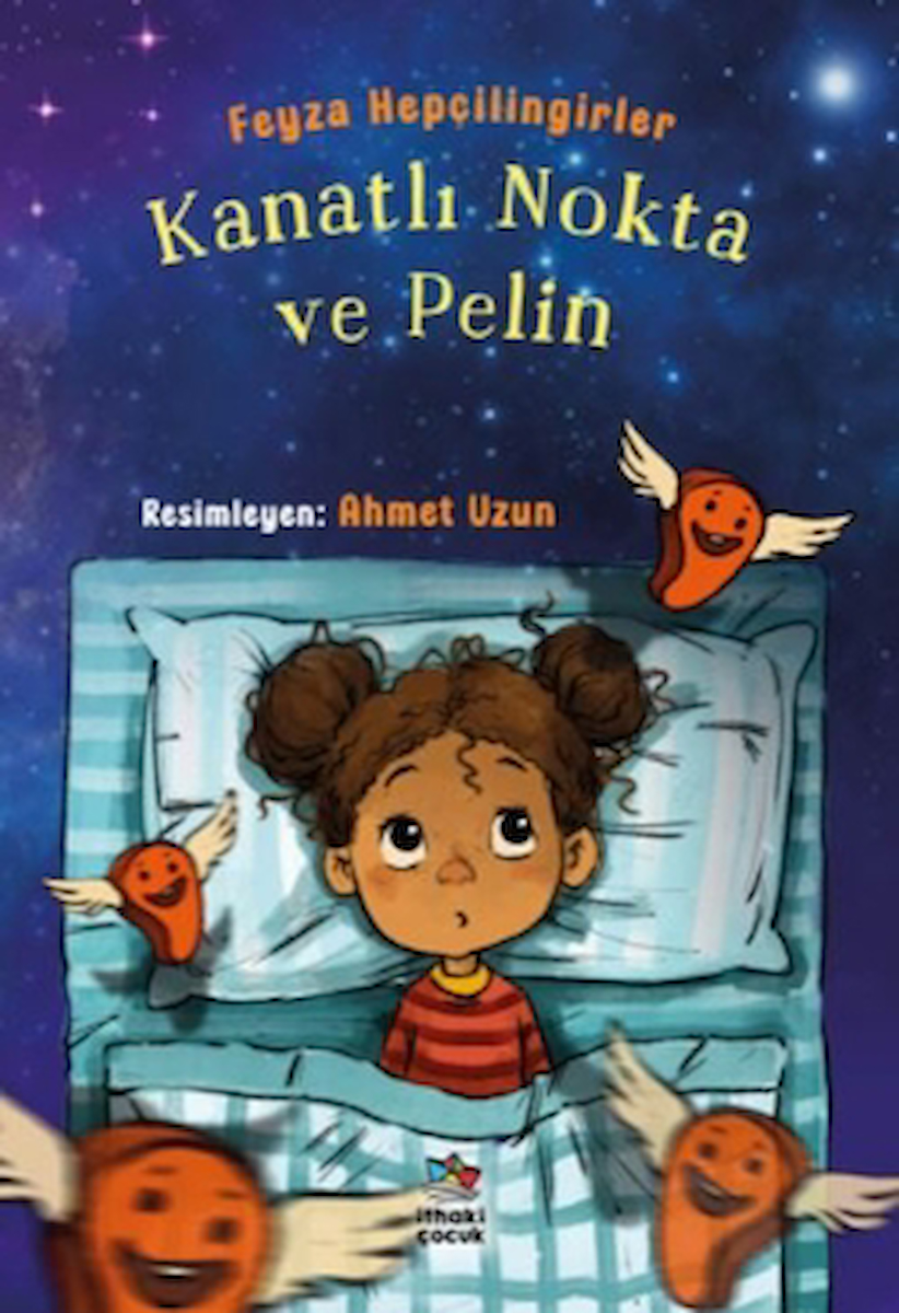 Kanatlı Nokta ve Pelin / Feyza Hepçilingirler / İthaki Çocuk Yayınları / 9786256366978