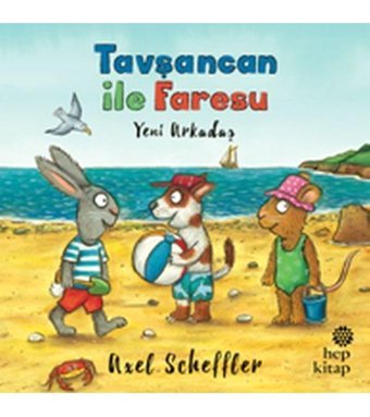 Hep Kitap Tavşancan Ile Faresu - Yeni Arkadaş Orjinal Isim: Pip And Posy, The New Friend