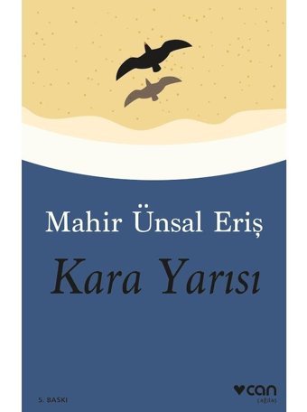 Kara Yarısı - Mahir Ünsal Eriş - Can Yayınları