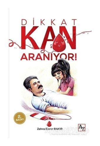 Dikkat Kan Aranıyor! - Zehra Ebrar Bakır - Az Kitap