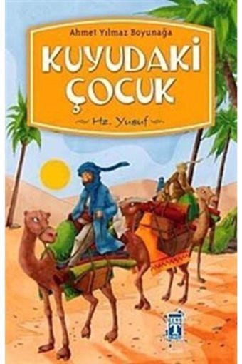 Genç Timaş Ahmet Yılmaz Boyunağa Kuyudaki Çocuk 9789752632080 - Ahmet Yılmaz Boyunağa