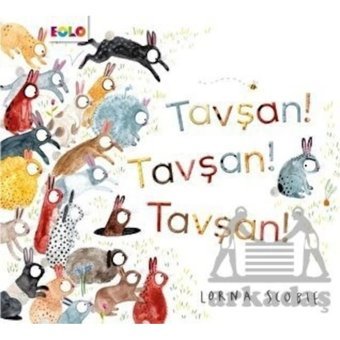 Tavşan! Tavşan! Tavşan! - Lorna Scobie - Eolo