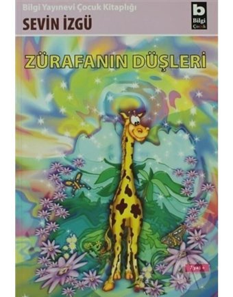 Zürafanın Düşleri - Sevin İzgü - Bilgi Yayınevi