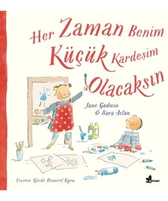 Çınar Yayınları Her Zaman Benim Küçük Kardeşim Olacaksın