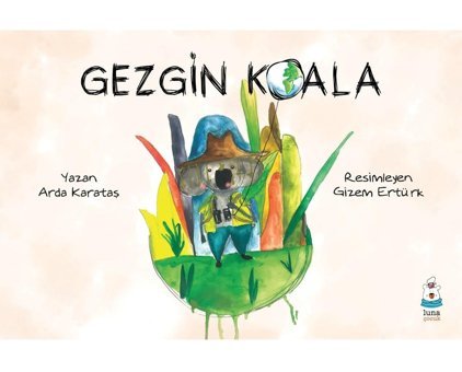 Luna Yayınları Gezgin Koala - Luna Çocuk Yayınları - Arda Karataş Kitabı
