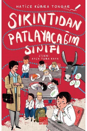 Aile Yayınları Sıkıntıdan Patlayacağım Sınıfı - Hatice Kübra Tongar