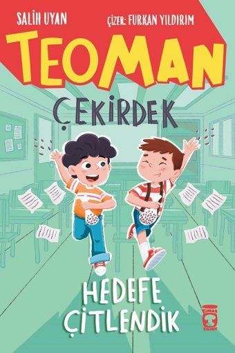 Timaş Çocuk Teoman Çekirdek - Hedefe Çitlendik / Salih Uyan / Timaş Çocuk /