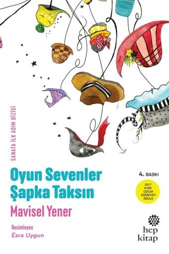 Hep Kitap Oyun Sevenler Şapka Taksın Mavisel Yener Hep Kitap