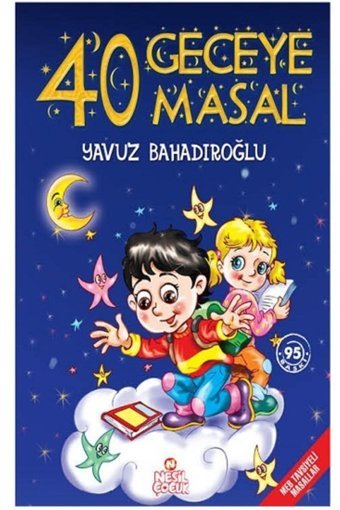 Nesil Çocuk Yayınları 40 Geceye 40 Masal Yavuz Bahadıroğlu - Yavuz Bahadıroğlu