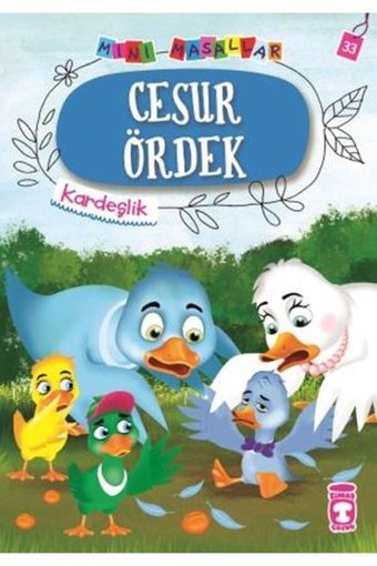Timaş Çocuk Cesur Ördek - Mini Masallar 4 (33) Timaş Çocuk kitap (Koruma Poşetli)