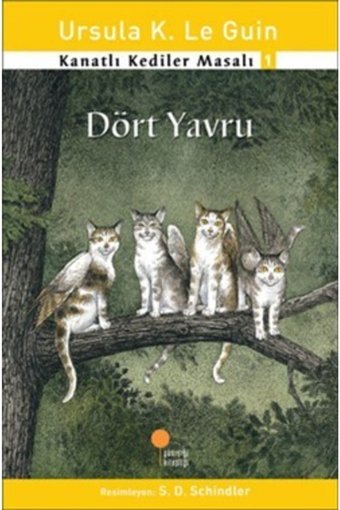Günışığı Kitaplığı Kanatlı Kediler Masalı 1 - Dört Yavru