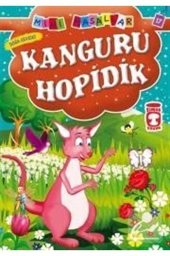 Timaş Çocuk Kanguru Hopidik - Doğa Sevgisi / Mini Masallar