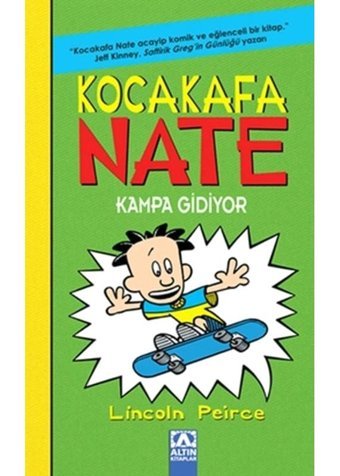 Kocakafa Nate Kampa Gidiyor - Lincoln Peirce - Altın Kitaplar