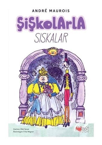 Şişkolarla Sıskalar - Andre Maurois - Can Çocuk Yayınları