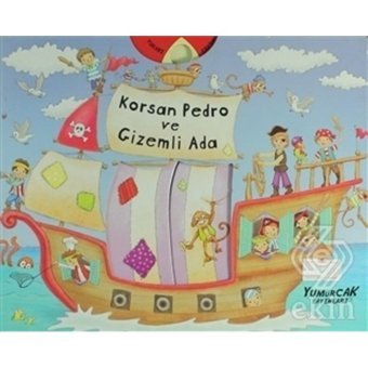 Korsan Pedro ve Gizemli Ada - Mustafa Doğru - Yumurcak Yayınları