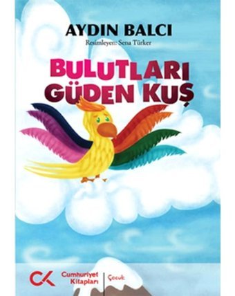 Bulutları Güden Kuş - Aydın Balcı - Cumhuriyet Kitapları