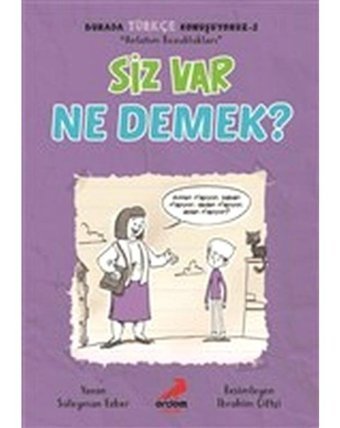 Siz Var Ne Demek? - Burada Türkçe Konuşuyoruz 2 - Süleyman Ezber - Erdem Çocuk