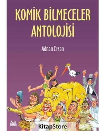 Komik Bilmeceler Antolojisi - Adnan Ersan - Arkadaş Yayıncılık