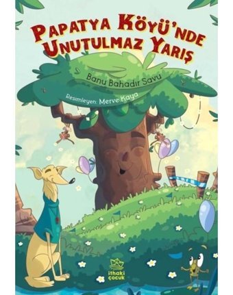Papatya Köyü'nde Unutulmaz Yarış - Banu Bahadır Savu - İthaki Çocuk