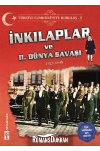 Genç Timaş Türkiye Cumhuriyeti: Kuruluş 5 - Inkılaplar Ve 2. Dünya Savaşı - Metin Özdamarlar 9786050828