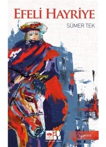 Efeli Hayriye - Sümer Tek - Ötüken Neşriyat