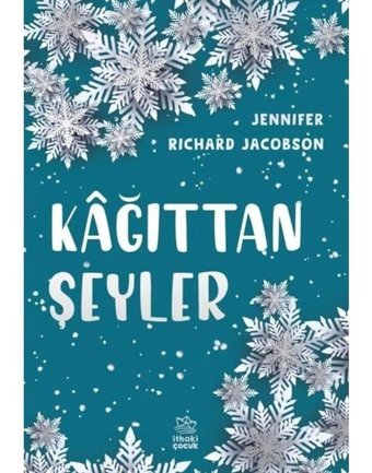 Kağıttan Şeyler - Jennifer Richard Jacobson - İthaki Çocuk