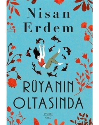 Rüyanın Oltasında - Nisan Erdem - Everest Yayınları