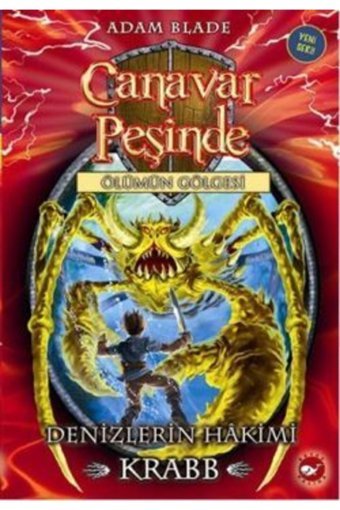 Beyaz Balina Yayınları Canavar Peşinde Serisi 25 - Ölümün Gölgesi (denizlerin Hakimi Krabb) /adam Blade / Beyaz Balina