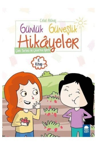 Mavi Kirpi Çilek Tarlası Ile Çıkarma Işlemi - Günlük Güneşlik Hikayeler 8. Kitap / 1. Sınıf Okuma Ki