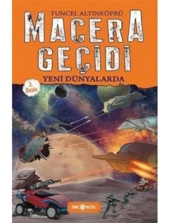 Macera Geçidi - Yeni Dünyalarda - Tuncel Altınköprü - Genç Hayat