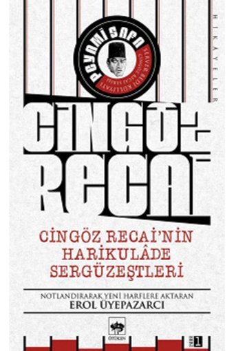 Ötüken Neşriyat Cingöz Recai'nin Harikulade Sergüzeştleri - - Peyami Safa & Server Bedi Kitabı