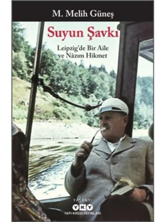 Suyun Şavkı - M. Melih Güneş - Yapı Kredi Yayınları
