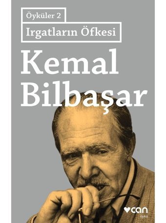 Irgatların Öfkesi - Öyküler 2 - Kemal Bilbaşar - Can Yayınları