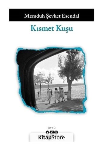 Kısmet Kuşu - Memduh Şevket Esendal - Yapı Kredi Yayınları