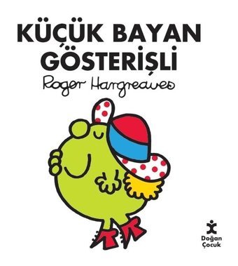 Küçük Bayan Gösterişli - Roger Hargreaves - Doğan Çocuk