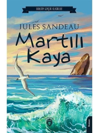 Martılı Kaya - Jules Sandeau - Dorlion Yayınevi