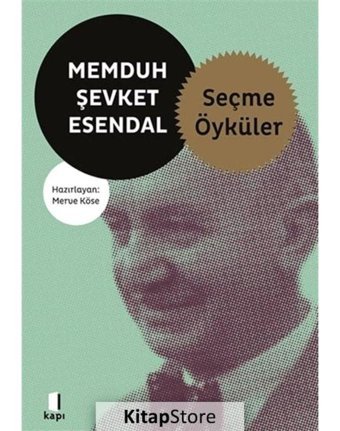 Memduh Şevket Esendal - Seçme Öyküler - Memduh Şevket Esendal - Kapı Yayınları