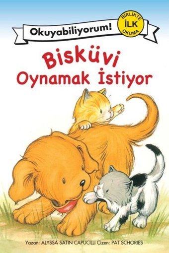 Pegasus Yayınları Bisküvi Oynamak İstiyor - Okuyabiliyorum! Birlikte İlk Okuma 7 & Alyssa Satin Capucilli